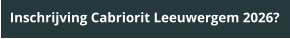 Inschrijving Cabriorit Leeuwergem 2026?