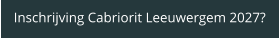 Inschrijving Cabriorit Leeuwergem 2027?